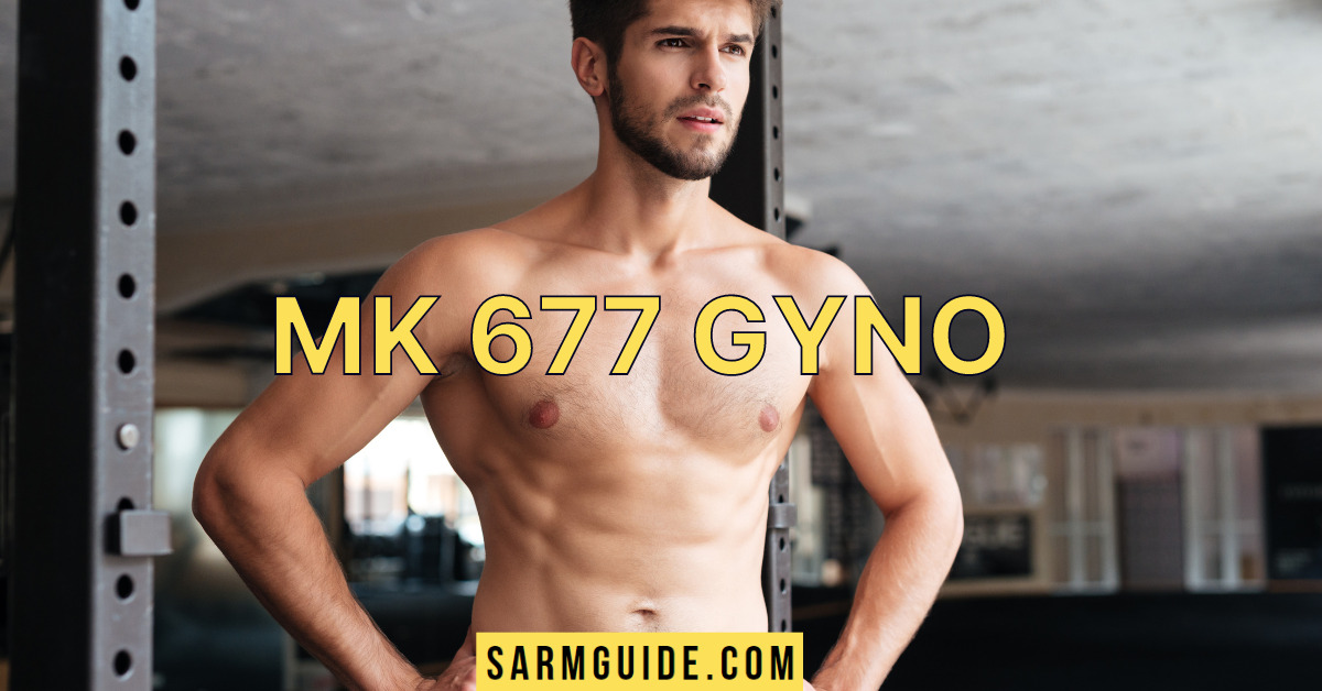 MK 677 Gyno